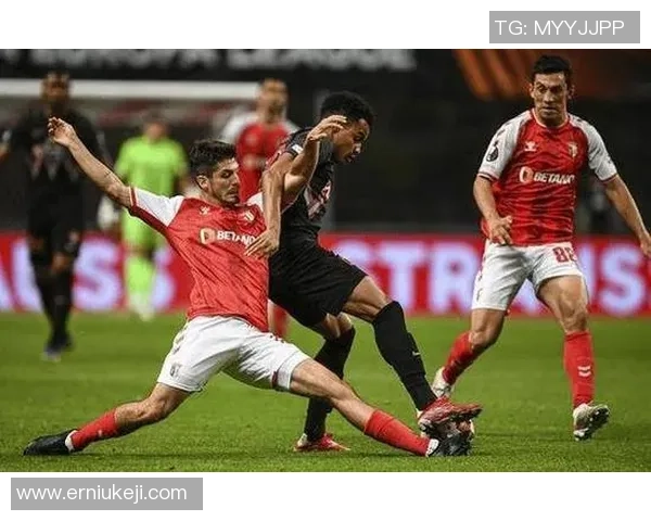 法伦斯与布拉加的激烈对决揭示了葡超联赛的竞争魅力与球队实力较量